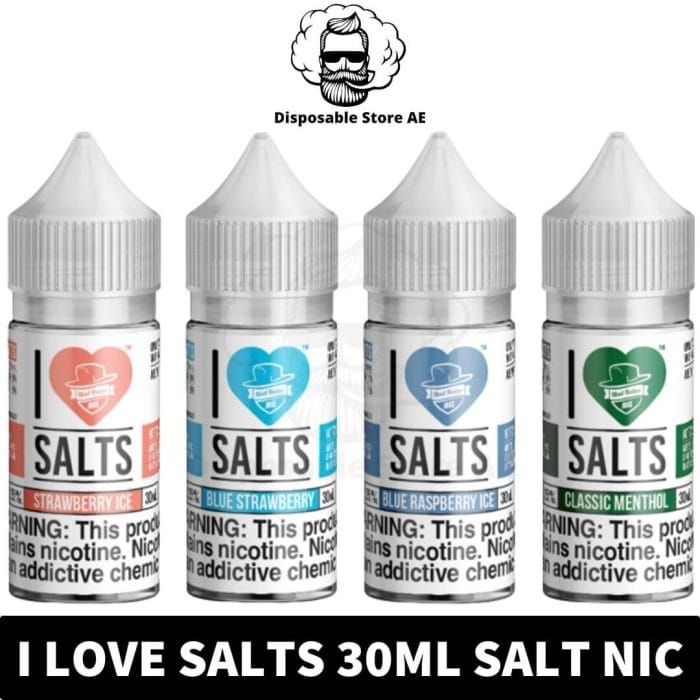 I Love Salts 30ml Salt Nicotine 25mg 50mg in UAE- Salt Nic Dubai- I Love Salts Dubai- Buy Salt Nicotine UAE Near me- vape juice shop uae