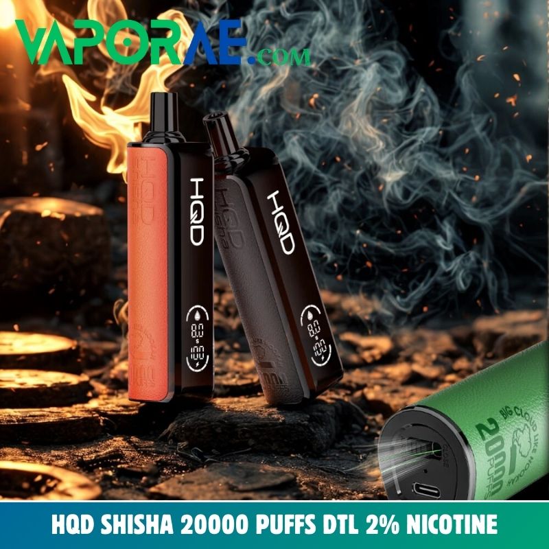 hqd shisha 20000 puffs dtl 2 nicotine disposable vape